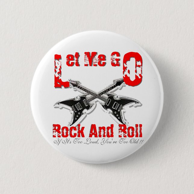 Lass mir Rock und Roll Black Button (Vorderseite)