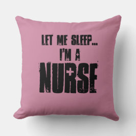 Lass mir schlafen ..Ich bin ein Krankenkissen Kissen