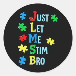 Lass mir Stim Bro Autismus Bewusstsein Autistische Runder Aufkleber