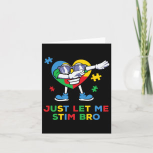 Lass mir Stim Bro Funny Autismus Bewusstseinsbildu Karte