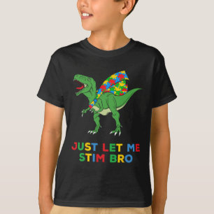 Lass mir Stim Bro Funny Autismus Bewusstseinsbildu T-Shirt