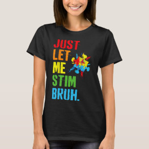 Lass mir Stim Bruh Kids Boys Funny Autism Aware T-Shirt