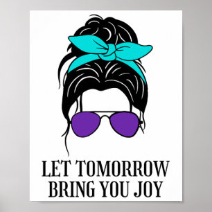 Lass morgen bringt Spaß bei der Suizidprävention Poster