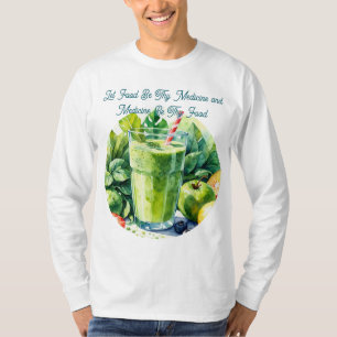 Lass Nahrung deine Medizin sein Gesundheitszitat T T-Shirt