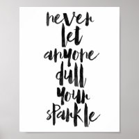 Lass nie jemandem, der deinen Sparkle verwirft