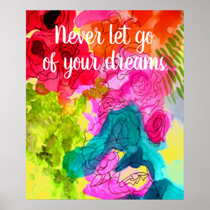 Lass niemals deine Träume, inspirierende Zitate Poster