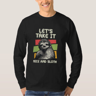 Lass Nimm es nett und lockt Inspiration Spaß T-Shirt