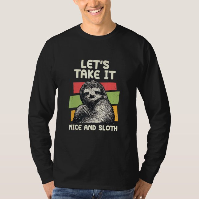 Lass Nimm es nett und lockt Inspiration Spaß T-Shirt (Vorderseite)