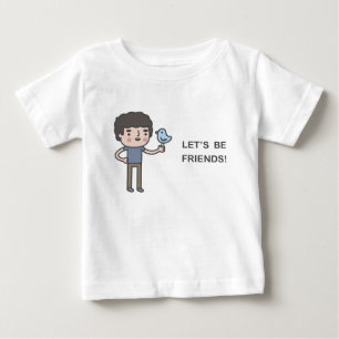 Lass’s Be Friends! Baby T-shirt