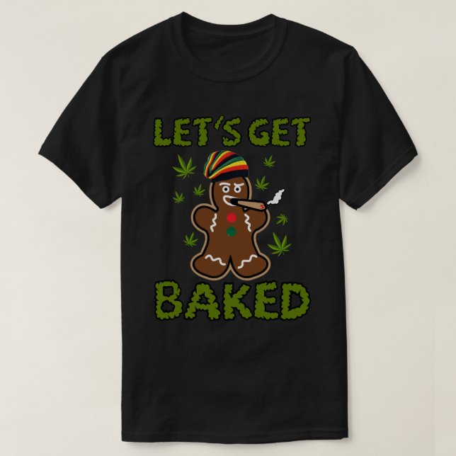 Lass_s Gebackenes Keks Weed Xmas Weihnachten G T-Shirt (Design vorne)