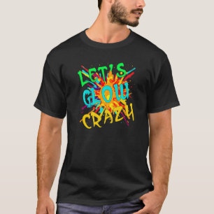 LASS`S GLOW CRAZY RETRO FARBIGES 80er PARTY T-Shirt