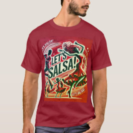 "Lass’s Salsa" Fett- und lebendiger Salsa Dance T T-Shirt