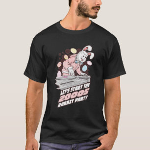 Lass’s Start Das Rabbit Party 2000S - Niedlich Bun T-Shirt