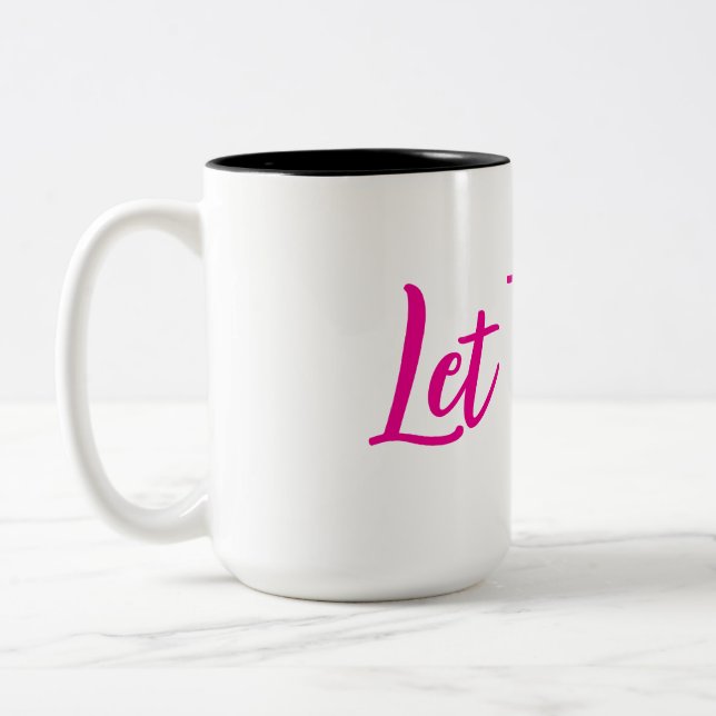 Lass sie abblitzen zweifarbige tasse (Links)