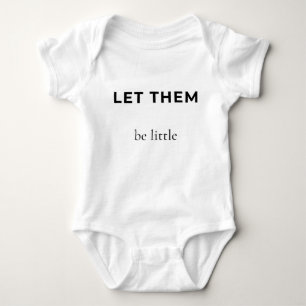 Lass sie einfach nur kleine Baby-Body Minimalist Baby Strampler