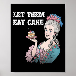 Lass sie essen Cake Funny Marie Antionette Sprichw Poster