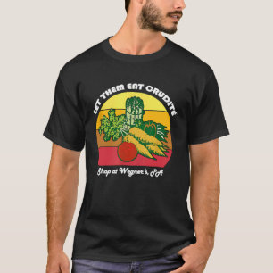 Lass sie essen Crudite Wegner's Meme T-Shirt