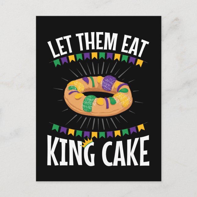 Lass sie essen King Cake Funny Mardi Gras Postkarte (Vorderseite)
