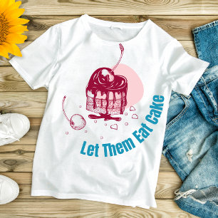 Lass sie essen Kuchen - Einzigartiges Valentinisch T-Shirt