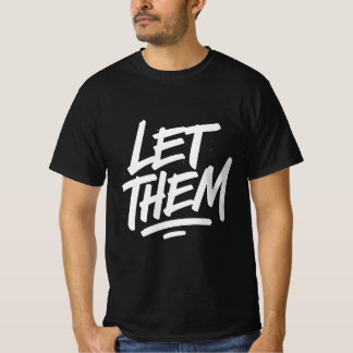 LASS SIE - kühne Motivierend Typografie T - Shirt