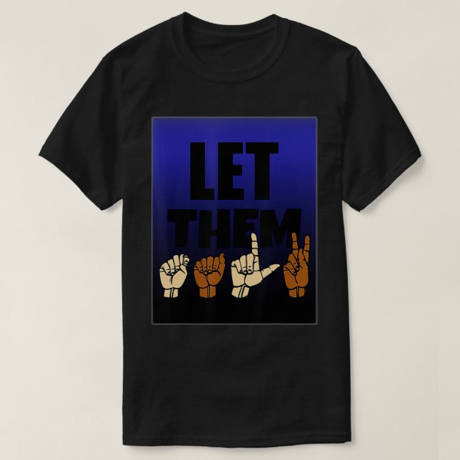 Lass sie Vortrag ASL Sign Language Deaf Culture De T-Shirt (Design vorne)