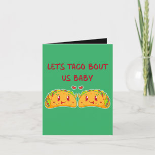 Lass Taco Bout Us Baby Valentines Taco Dankeskarte
