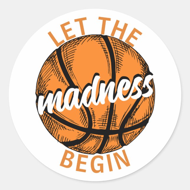 Lass The Madness Begin Uni Basketball Orange Runder Aufkleber (Vorderseite)