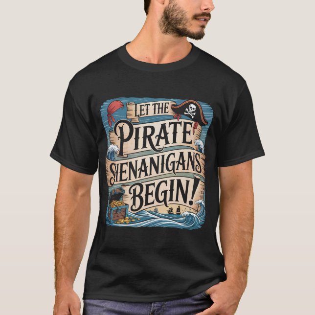Lass The Pirate Shenanigans Begin Halloween (5) T-Shirt (Vorderseite)