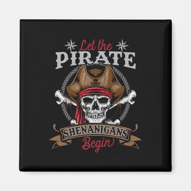 Lass The Pirate Shenanigans Begin Skeleton Hallowe Magnet (Vorne)
