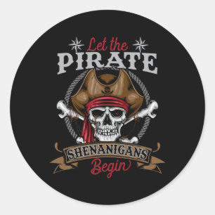Lass The Pirate Shenanigans Begin Skeleton Hallowe Runder Aufkleber