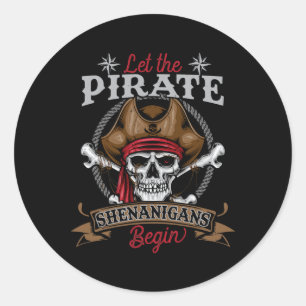 Lass The Pirate Shenanigans Begin Skeleton Hallowe Runder Aufkleber