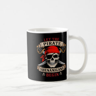 Lass The Pirate Shenanigans Begin Skull Halloween Kaffeetasse