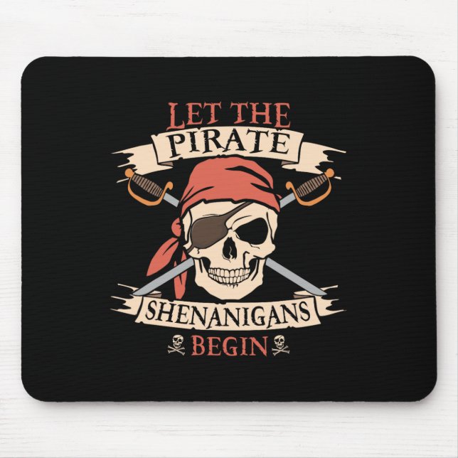 Lass The Pirate Shenanigans Beginnt Halloween Skul Mousepad (Vorne)