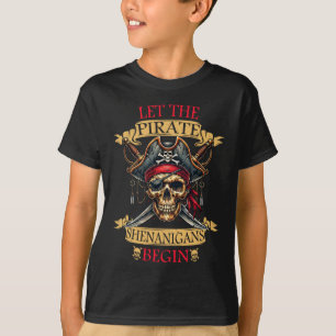 Lass The Pirate Shenanigans Beginnt Halloween Skul T-Shirt