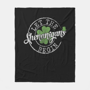 Lass The Shenanigans Begin Funny Clovers St Patric Fleecedecke