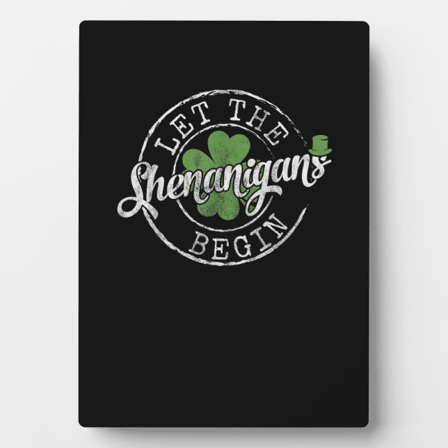Lass The Shenanigans Begin Funny Clovers St Patric Fotoplatte (Vorderseite)