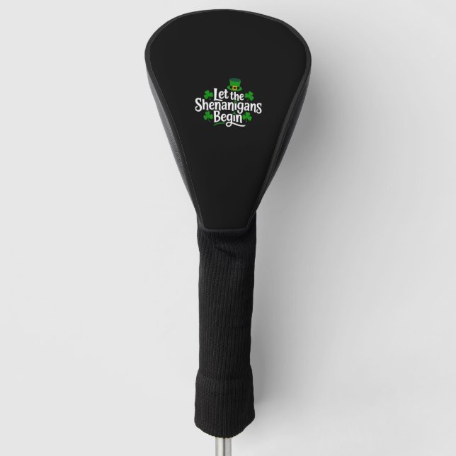 Lass The Shenanigans Begin Funny Clovers St Patric Golf Headcover (Vorderseite)