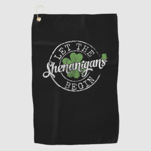 Lass The Shenanigans Begin Funny Clovers St Patric Golfhandtuch