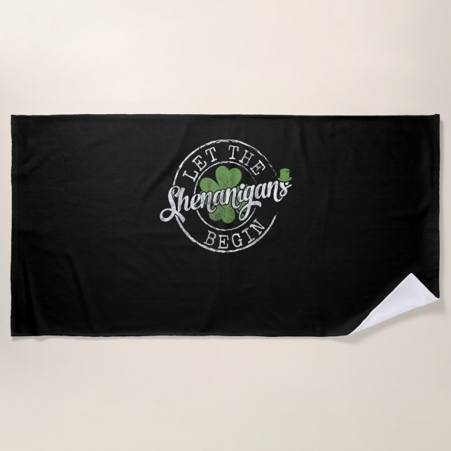 Lass The Shenanigans Begin Funny Clovers St Patric Strandtuch (Vorderseite)