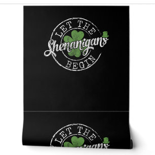 Lass The Shenanigans Begin Funny Clovers St Patric Tapete