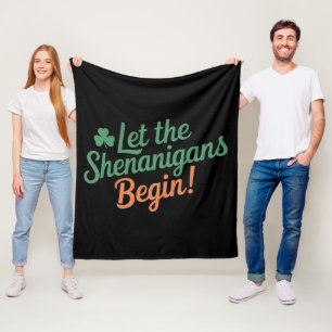 Lass The Shenanigans Begin Funny Irish St Patricks Fleecedecke
