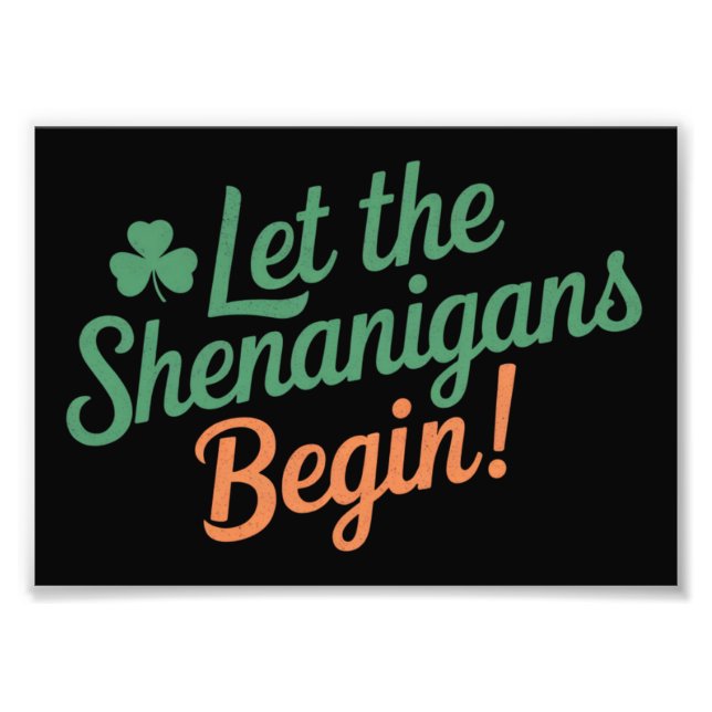 Lass The Shenanigans Begin Funny Irish St Patricks Fotodruck (Vorne)