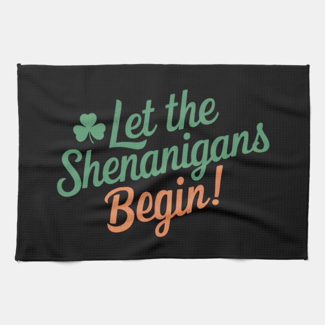 Lass The Shenanigans Begin Funny Irish St Patricks Geschirrtuch (Horizontal)