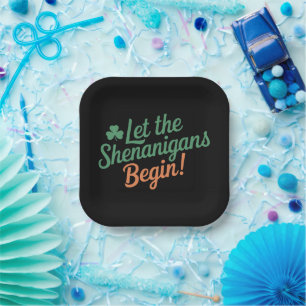 Lass The Shenanigans Begin Funny Irish St Patricks Pappteller