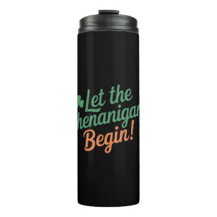 Lass The Shenanigans Begin Funny Irish St Patricks Thermosbecher
