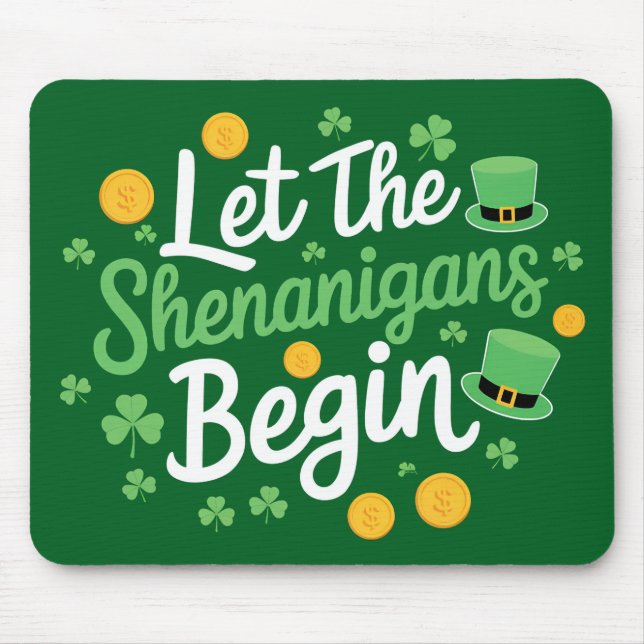Lass The Shenanigans Begin Funny St Patrick's Day Mousepad (Vorne)