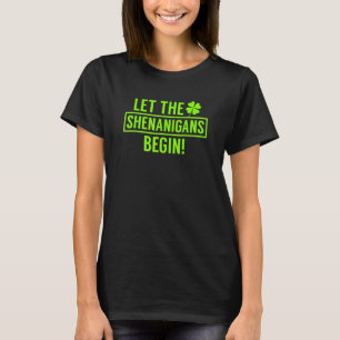 Lass The Shenanigans Begin Funny St Patrick's Day T-Shirt