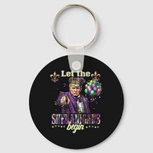 Lass The Shenanigans Begin Funny Trump Mardi Gras Schlüsselanhänger