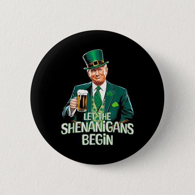 Lass The Shenanigans Begin Funny Trump St Patrick Button (Vorderseite)