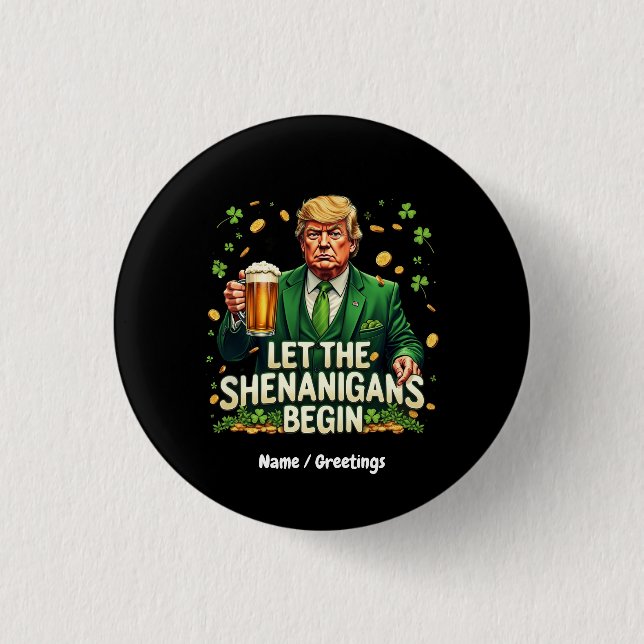 Lass The Shenanigans Begin Funny Trump St Patricks Button (Vorderseite)